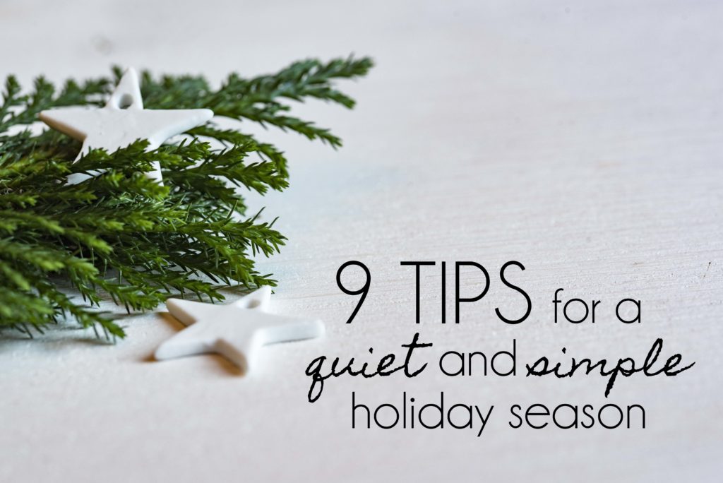 9 Tips for a Quiet and Simple Holiday Season | BeckyLMcCoy.com