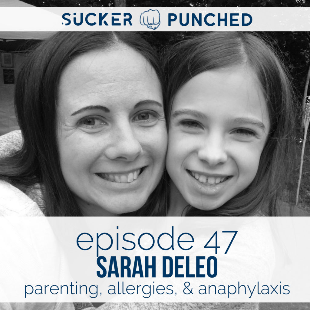 Ep.-47-Sarah-Deleo-Parenting-Allergies-Anaphylaxis