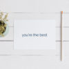 "You're The Best" Folded Notecard