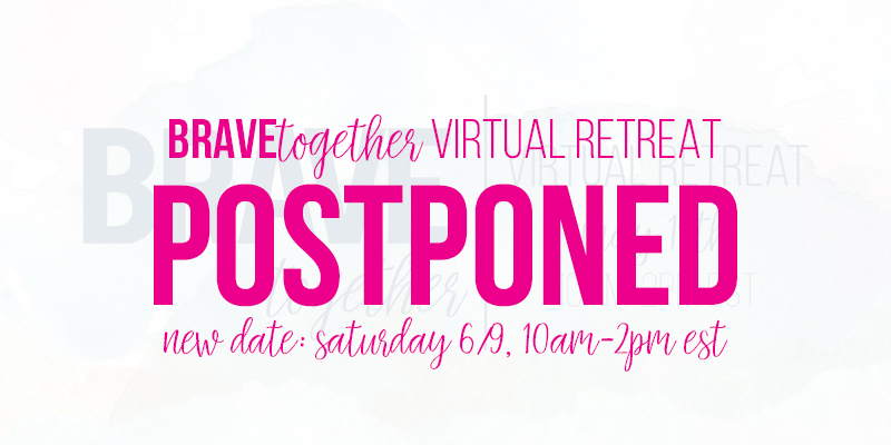 postponed brave together | beckylmccoy.com