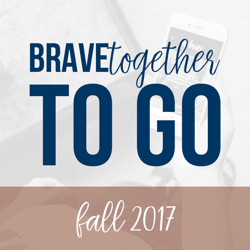 BRAVEtogether TO GO Fall 2017 | BeckyLMcCoy.com