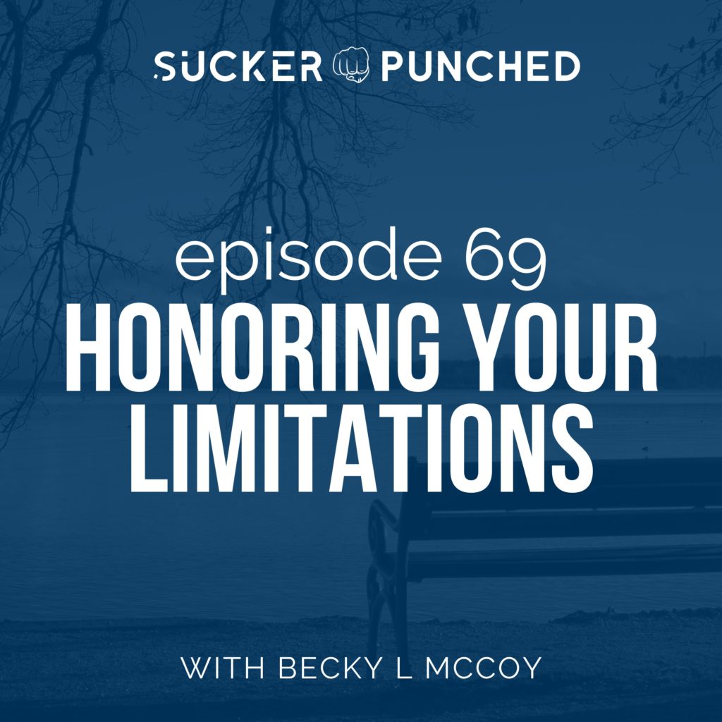 ep 69 honoring your limitations (1)